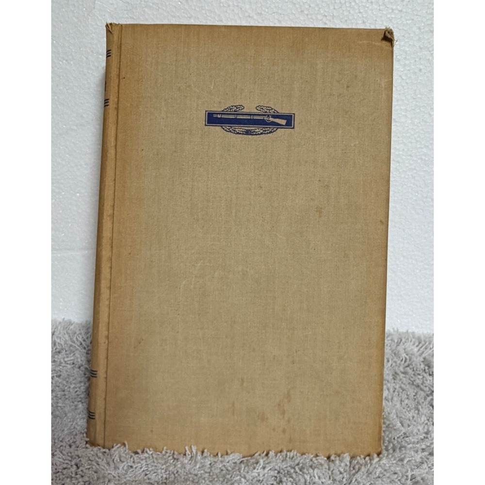 Company Commander Charles B MacDonald 1947 First Edition WWII Infantry Journal